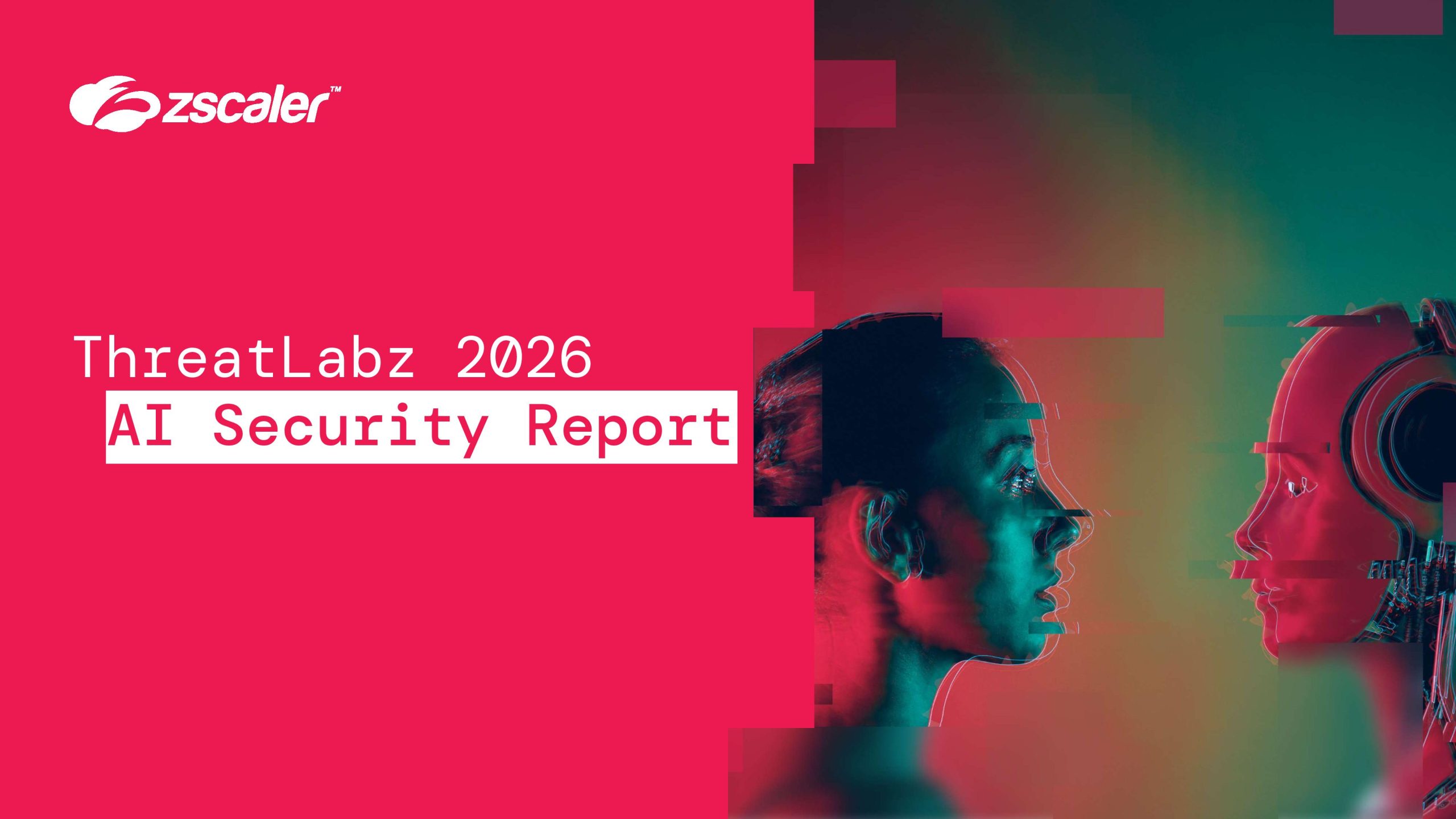 Zscaler ThreatLabz 2026 AI Security Report – MarTech Quest